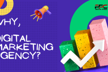 Why, Digital Marketing Agency