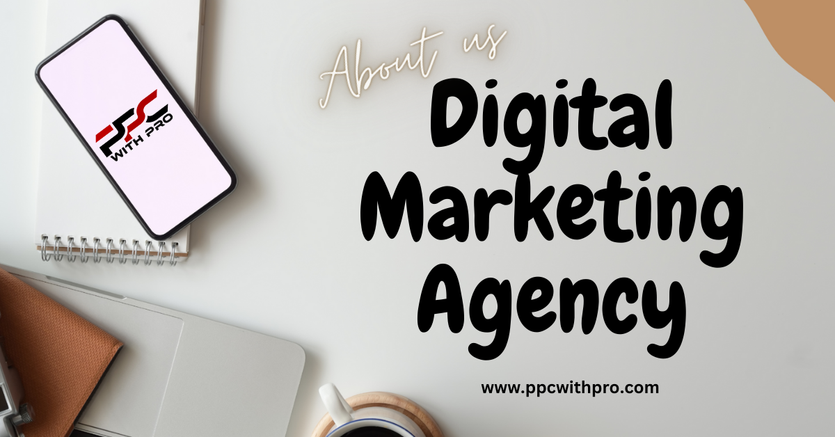 PPC with PRO - Digital Marketing Agency