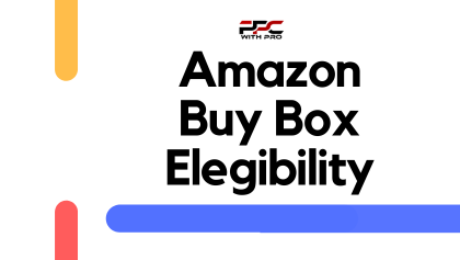 Amazon Buy Box Eligibility