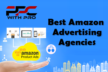 Best Amazon Advertising Agencies