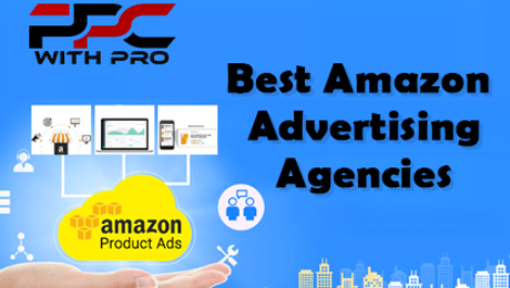 Best Amazon Advertising Agencies