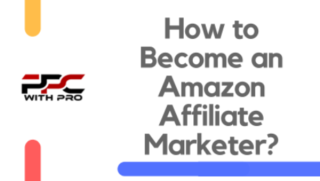 How to become an amazon affiliate marketer