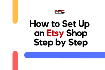 How to Set Up an Etsy Shop Step by Step